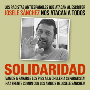 Banner creado por Juan Carlos García para apoyar a Josele Sánchez  frente a la campaña que está sufriendo por parte de la izquierda separatista vasca